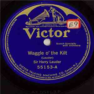 Sir Harry Lauder - Waggle O' The Kilt / Bella McGraw album