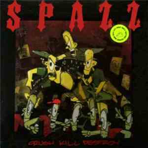 Spazz - Crush Kill Destroy album
