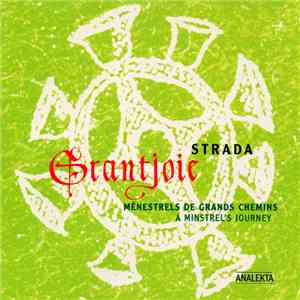 Strada  - Grantjoie - Ménestrels De Grands Chemins - A Minstrel's Journey album