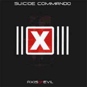 Suicide Commando - Axis Of Evil album