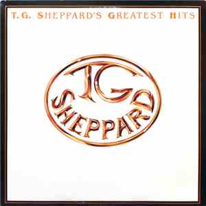 T.G. Sheppard - T.G. Sheppard's Greatest Hits album