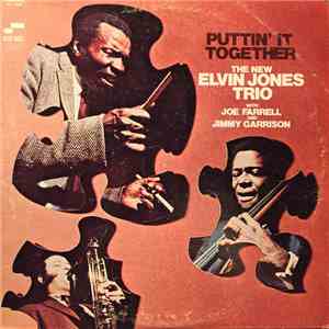 The New Elvin Jones Trio - Puttin' It Together album