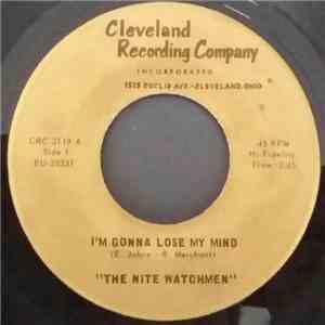 The Nite Watchmen - I'm Gonna Lose My Mind / Two Yards Of Dreamin album