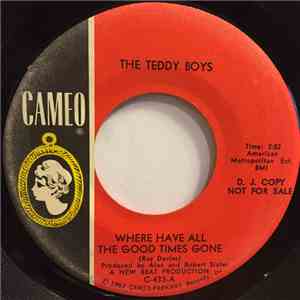 The Teddy Boys - Where Have All The Good Times Gone / La La album