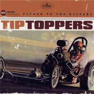 The Tip Toppers - Packed To The Rafters album