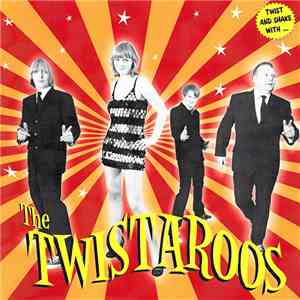 The Twistaroos - Twist And Shake With... album