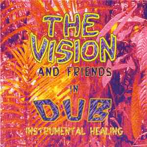 The Vision  - Instrumental Healing album