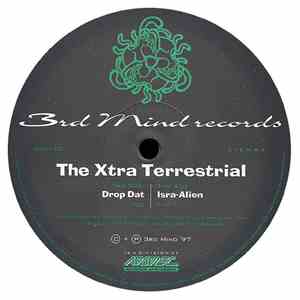 The Xtra Terrestrial - Drop Dat / Isra-Alien album