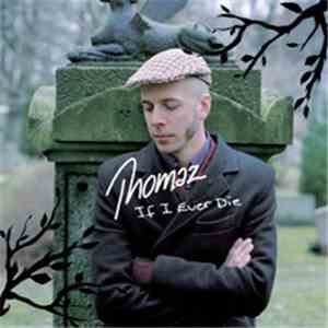 Thomaz - If I Ever Die album