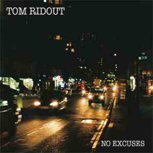 Tom Ridout - No Excuses album