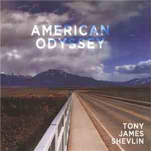Tony James Shevlin - American Odyssey album