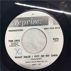 Trini Lopez - What Have I Got Of My Own / Ya Ya album