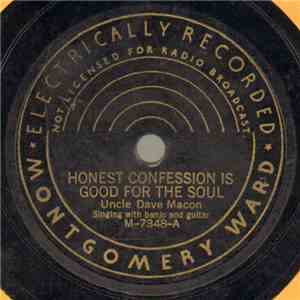 Uncle Dave Macon - Honest Confession Is Good For The Soul / Fame Apart From God's Approval album