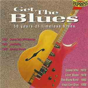 Various - Get The Blues! - 50 Years Of Timelsess Blues album