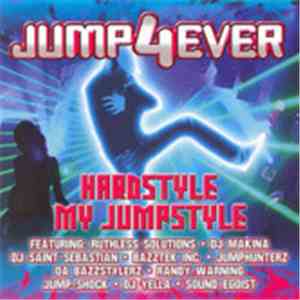 Various - Jump 4 Ever - Hardstyle My Jumpstyle album