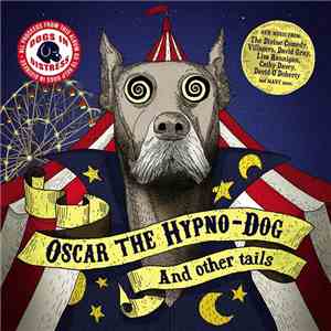 Various - Oscar The Hypno-Dog And Other Tails album