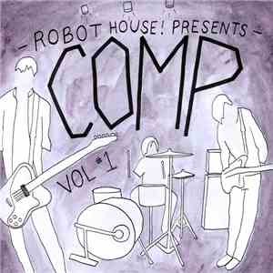 Various - Robot House! Presents Compilation Vol. 1 album