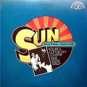Various - Sun: Rock'n'Roll Collection: Volume 6: Cotton City Country album