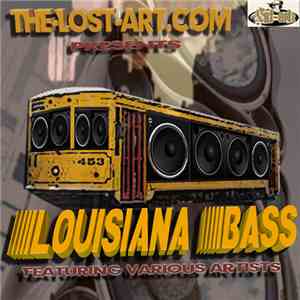 Various - The-Lost-Art.Com Presents Louisiana Bass album