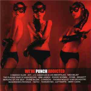 Various - We're Punch Addicted album