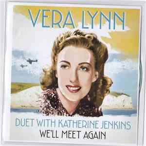 Vera Lynn Duet With Katherine Jenkins - We'll Meet Again album