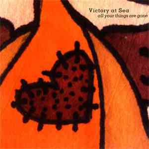 Victory At Sea - All Your Things Are Gone album