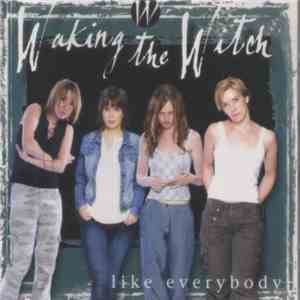Waking The Witch - Like Everybody album