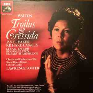 Walton, Lawrence Foster, Janet Baker, Richard Cassilly - Troilus & Cressida album