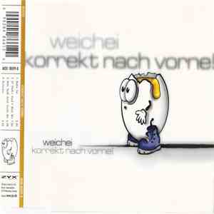 Weichei - Korrekt Nach Vorne! album