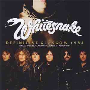Whitesnake - Definitive Glasgow 1984 album