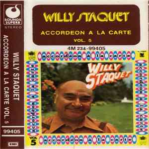 Willy Staquet - Accordéon à la carte Vol. 5 album