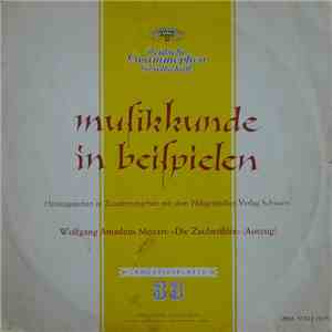 Wolfgang Amadeus Mozart - Musikkunde In Beispielen, Wolfgang Amadeus Mozart: »Die Zauberflöte« (Auszug) album