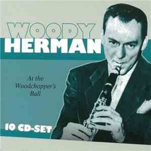 Woody Herman - At The Woodchopper's Ball album