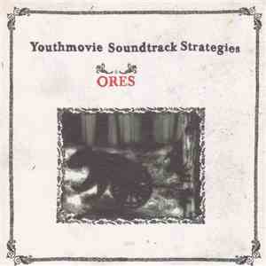 Youthmovie Soundtrack Strategies - Ores album