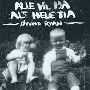 Øyvind Ryan - Alle Vil Ha Alt Hele Tia album