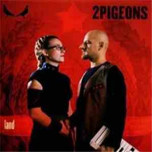 2Pigeons - Land album