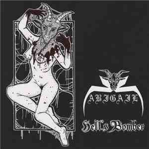 Abigail  / Hell's Bomber - Alcohol, Sluts & Satan 'Til Death album