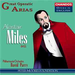 Alastair Miles - Great Operatic Arias album
