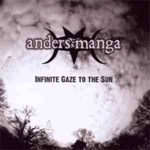 Anders Manga - Infinite Gaze To The Sun album