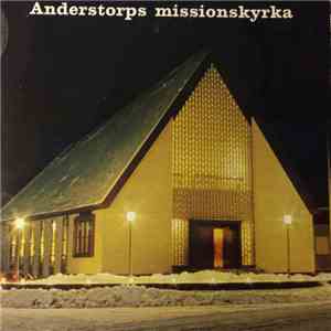Anderstorps Missionsförsamlings Sångare - Anderstorps Missionskyrka album