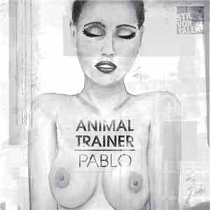 Animal Trainer - Pablo album