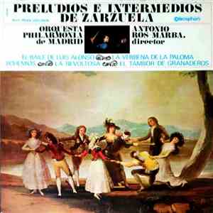 Antonio Ros Marbà, Orquesta Philarmonia de Madrid - Preludios E Intermedios De Zarzuela album