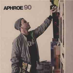 Aphroe - 90 album