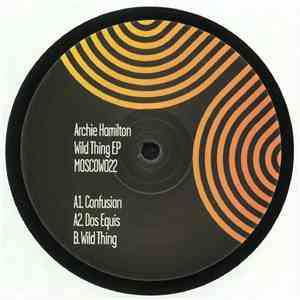 Archie Hamilton - Wild Thing EP album