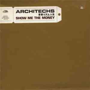 Architechs - Show Me The Money album