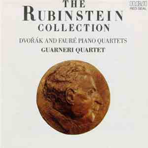 Arthur Rubinstein, Guarneri Quartet, Antonín Dvořák, Gabriel Fauré - Dvorak and Faure: Piano Quartets album