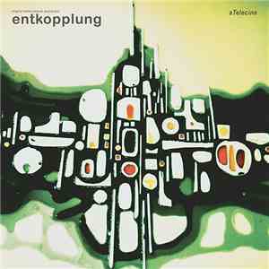 aTelecine - Entkopplung (Original Motion Picture Soundtrack) album