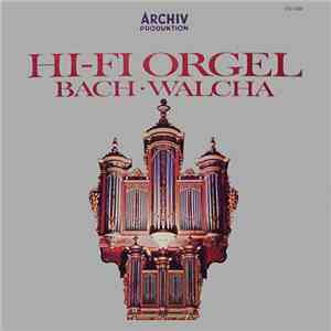 Bach · Walcha - Hi-Fi Orgel album