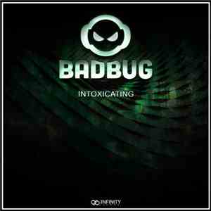 Badbug - Intoxicating album