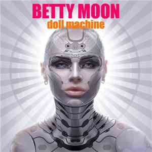 Betty Moon - Doll Machine album